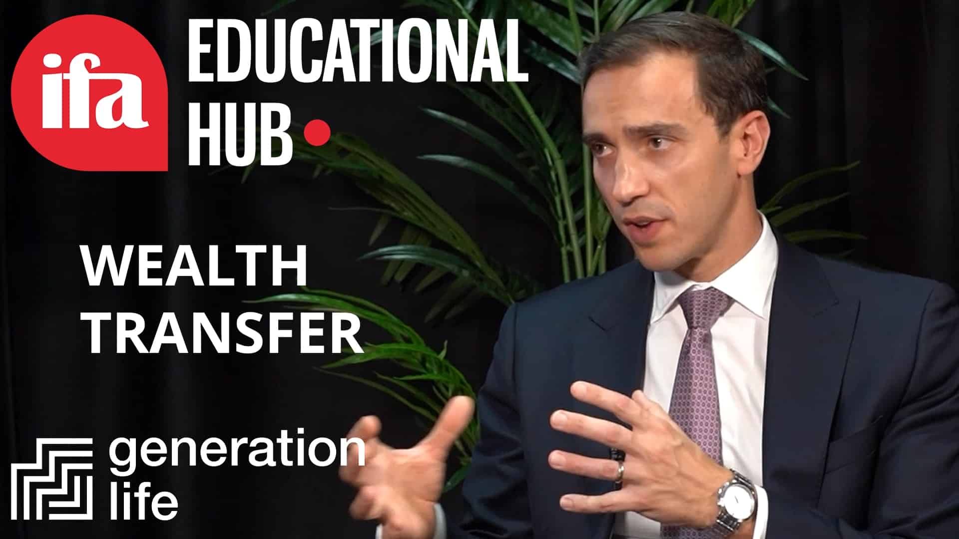 ifa Education Hub Video Report 2025: Wealth transfer - IFA